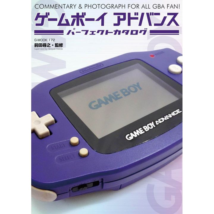 Mook - Nintendo Gameboy Advance Perfect Catalogue - Commentary & Photograph for all GBA fan